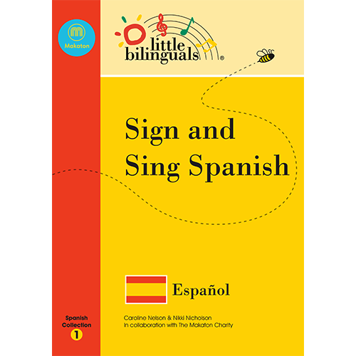 Little Bilinguals book - Sign and Sing Spanish