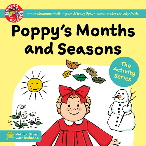 Signing Friends: Poppy's Months and Seasons