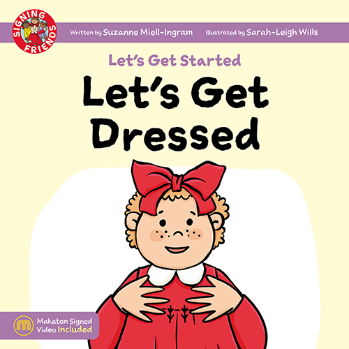 Signing Friends: Let's Get Dressed