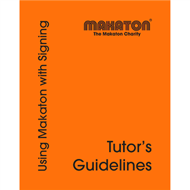 Using Makaton with Singing Tutor's Guidelines