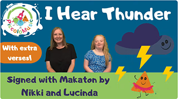 I Hear Thundr signed with Makaton by Nikki and Lucinda